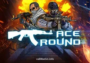 Hình ảnh ACE Round tại VA88